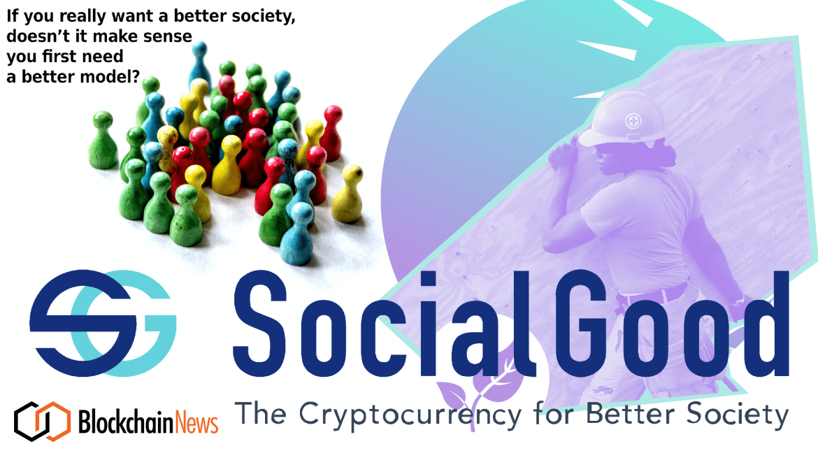 SocialGood Blockchain Project Aims to Improve Society
