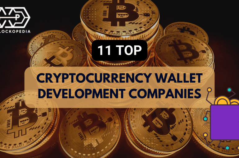 Top Cryptocurrency Wallet Development Companies