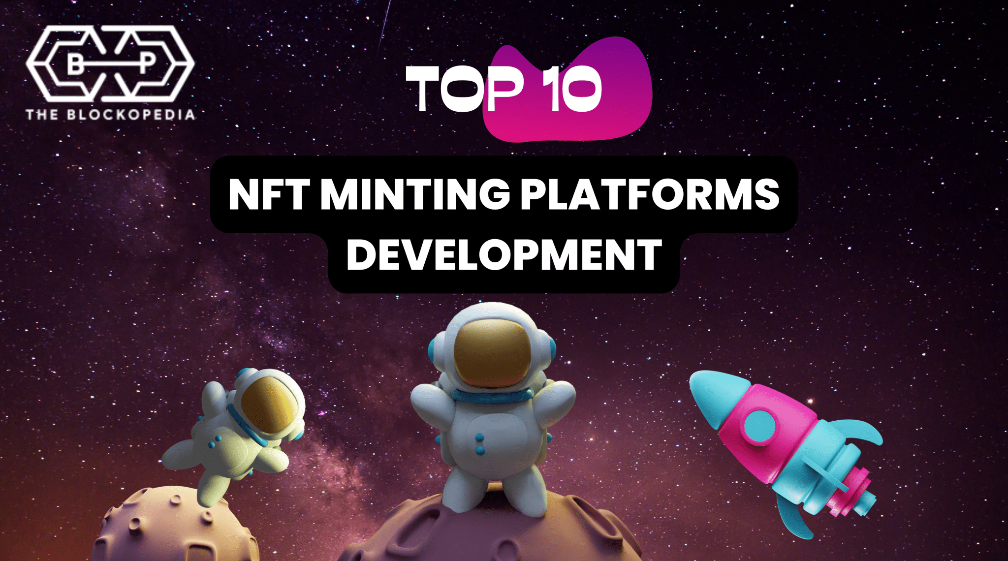 Top NFT Minting Platforms Development