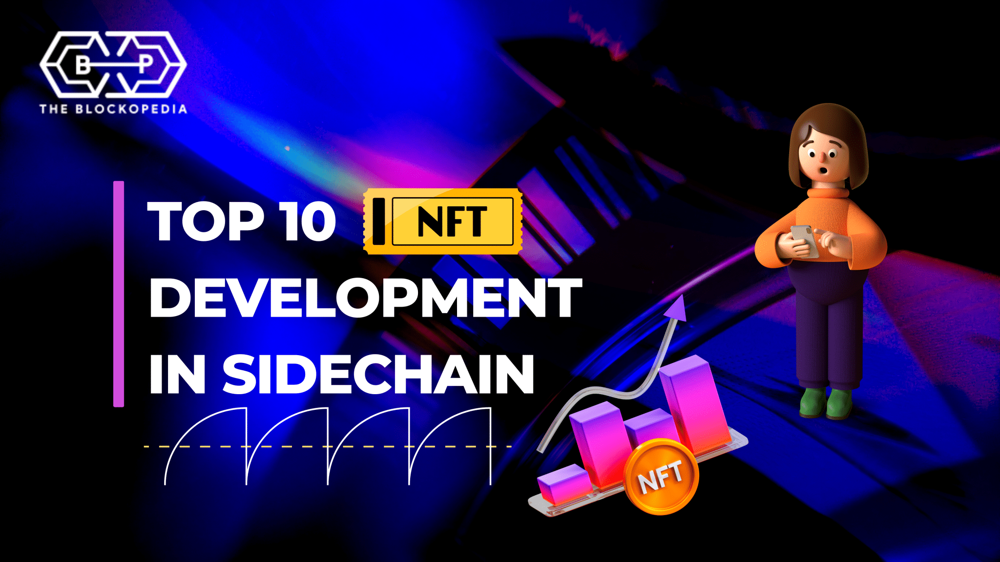 Top NFT Development In Sidechain