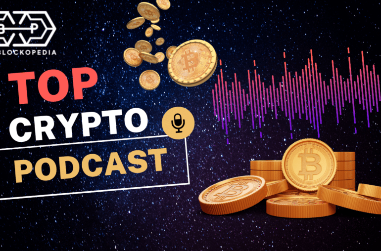 Top Podcasts For Crypto