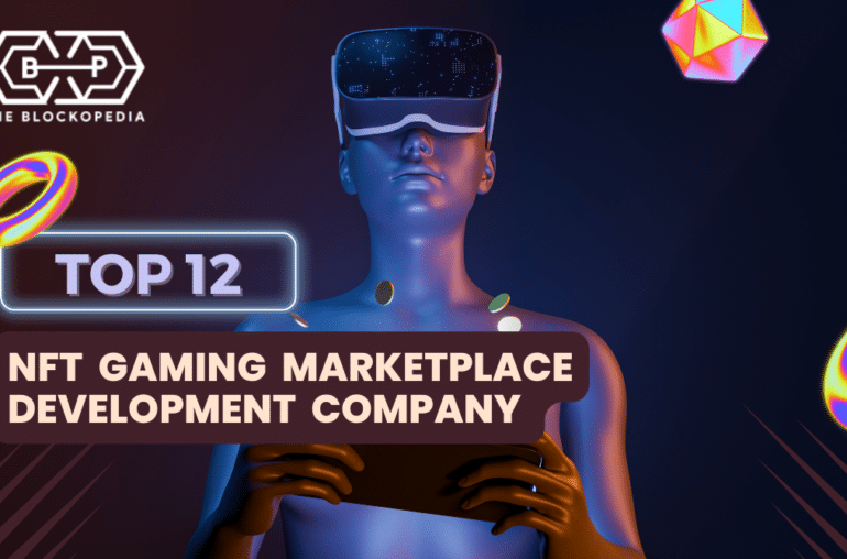 Top NFT Gaming Marketplace Development Company