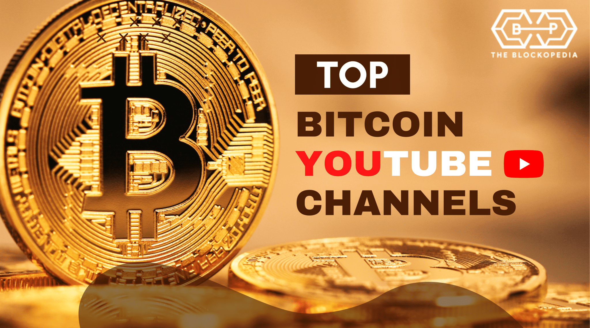 Top 10 YouTube Channels For Bitcoin