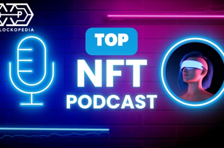 Top 10 NFT Podcasts