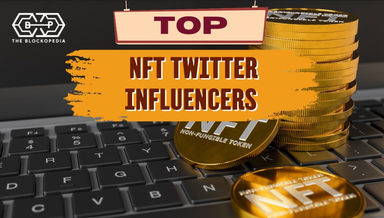Top 10 NFT Twitter Influencers