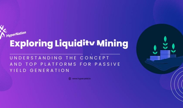 Exploring Liquidity Mining: Understanding the Concept and Top Platforms for Passive Yield Generation