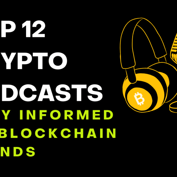 Top 12 Crypto Podcasts for Staying Informed on Blockchain Trends